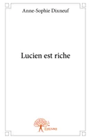 Lucien est riche