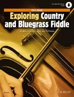 Exploring Country and Bluegrass Fiddle, An Introduction to Style and Technique. Violin.