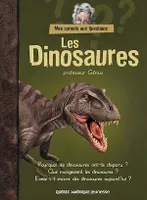 Mes carnets aux questions - Les Dinosaures, professeur Génius