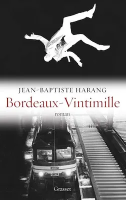 Bordeaux-Vintimille, roman - Collection 