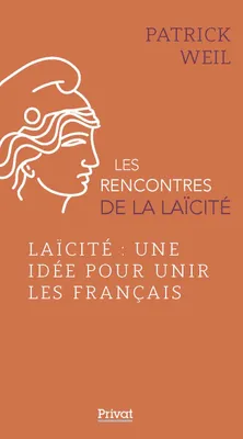 Laïcité, une idée pour unir les Français