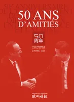 50 ans d'amitiés, Chine-france-france-chine