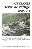 Cévennes : Terre de refuge 1940-1944, terre de refuge