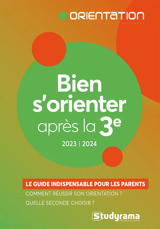 Livres Dictionnaires et méthodes de langues Langue française Bien s'orienter après la 3e, Le guide indispensable pour les parents Julie Mleczko