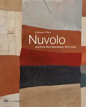 Nuvolo and Post-War Materiality: 1950-1965 /anglais CELANT GERMANO