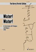 The Harry Partch edition, Water ! water !; an intermission with prologues and epilogues, (1961)
