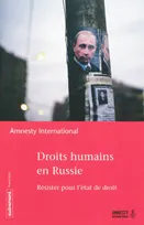Droits humains en Russie, Résister pour l'état de droit