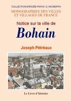 Notice sur la ville de Bohain