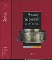 Le patrimoine des communes de la Gironde - Coffret 2 tomes