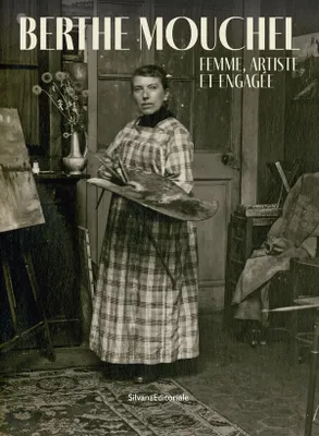 Berthe Mouchel - femme, artiste et engagée