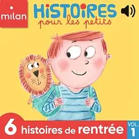 Histoires pour les petits, 6 histoires de rentrée, Vol. 1