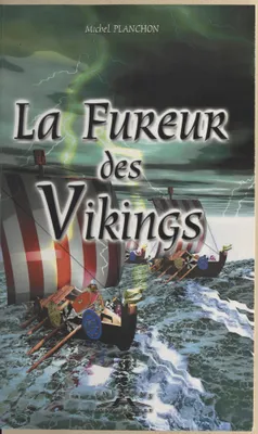 La fureur des Vikings