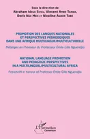 Promotion des langues nationales et perspectives pédagogiques dans une Afrique multilingue/multiculturelle, Mélanges en l’honneur du Professeur Émile-Gille Nguendjio