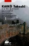La muraille de Chine, récit d'un fugitif