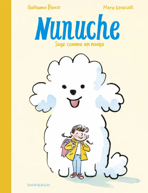 Livres BD Les Classiques 1, Nunuche - Tome 1 - Sage comme un nuage Guillaume Bianco