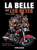 La Belle et les bêtes - Un siècle de Harley Davidson