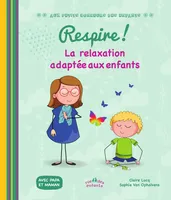 Respire !, La relaxation adaptée aux enfants