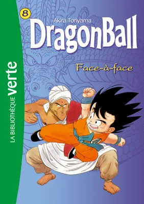 8, Dragon ball 08 - Face à face