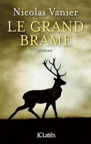 Le Grand Brame Nicolas Vanier