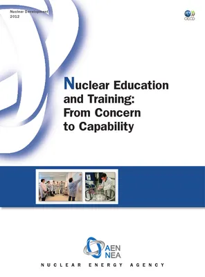 Nuclear Education and Training, From Concern to Capability
