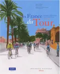 Les France du Tour, Parcours et villes étapes de la Grande Boucle (1903-2003)