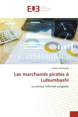 Les marchands pirates à Lubumbashi, Le secteur informel congolais