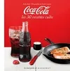 Coca-cola - Les 30 recettes culte