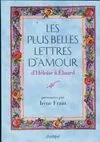 Les Plus belles lettres d'amour d'Héloïse à Eluard Frain, Irène, d'Héloïse à Eluard