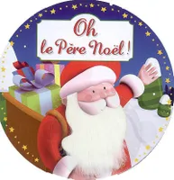 OH! LE PERE NOEL !