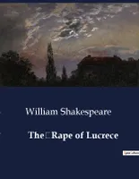 The	Rape of Lucrece
