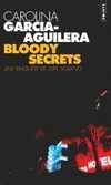 Une enquête de Lupe Solano., Bloody Secrets. Une enquête de Lupe Solano, roman