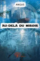 Au-delà du miroir, roman
