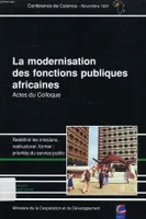 La modernisation des fonctions publiques africaines, redéfinir les missions, restructurer, former