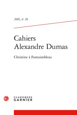 Cahiers Alexandre Dumas, Christine à Fontainebleau