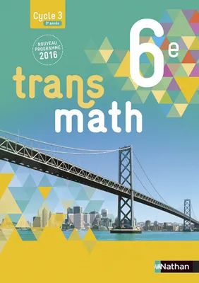Transmath Mathématiques 6è 2016 - Manuel élève Format Compact