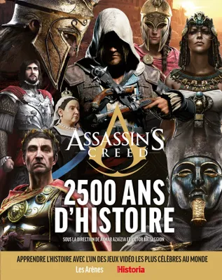 Assassin's creed, 2 500 ans d'Histoire