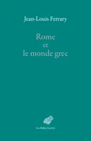 Rome et le monde grec, Choix d'écrits
