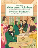 My First Schubert, Easiest Piano Pieces by Franz Schubert. piano.