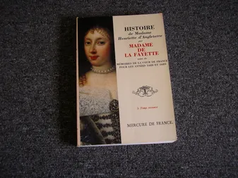 HISTOIRE DE MADAME HENRIETTE D'ANGLETERRE.  Suivi de memoires de la cour de France pour les années 1688 et 1689