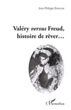 Valéry versus Freud, histoire de rêver