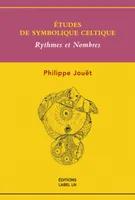 Études de symbolique celtique, Rythmes et nombres