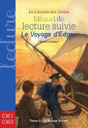 Le voyage d'Edgar, 3, Manuel de lecture suivie Cycle 3, Le Voyage d'Edgar, Volume 3, Le nuage volant
