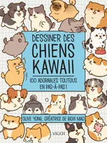 Dessiner des chiens kawaii, 100 adorables toutous en pas-à-pas !