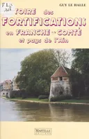Histoire des fortifications en Franche-Comté et pays de l'Ain
