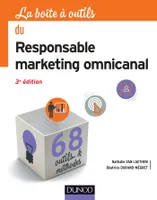 La boîte à outils du Responsable marketing omnicanal - 3e éd. - 68 outils & méthodes, 68 outils & méthodes