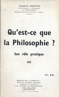 Qu'est ce que la Philosophie ? Son rôle pratique