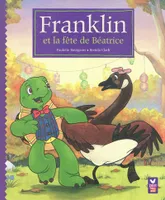 Franklin., FRANKLIN ET LA FETE DE BEATRICE