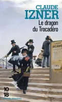 Les enquêtes de Victor Legris, 12, Le dragon du Trocadéro