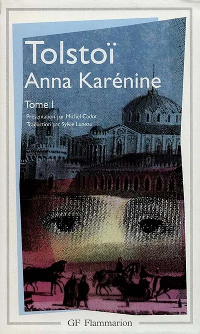 Livres Littérature et Essais littéraires Romans contemporains Etranger Anna Karénine Lev Nikolaevic Tolstoj