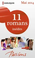 11 romans Passions inédits + 1 gratuit (n° 464 à 468 - Mai 2014)